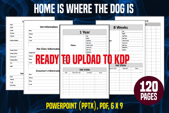 Home Is Where the Dog Is: A 120-Page Companion You Can Make Uniquely Yours
