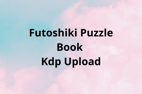 The Quiet Power of the Futoshiki Puzzle Book: Logic, Focus, and the 8.5 x 11 Advantage